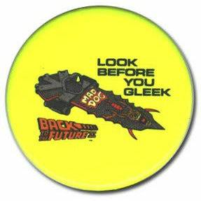 Back to the Future Button - Look Before You Gleek from Back to the Future Part II