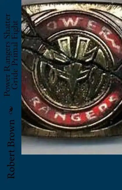 Power Rangers Paperback Book - Shatter Gride Primal Fight