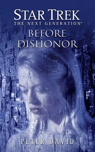 Star Trek Paperback - The Next Generation: Before Dishonor