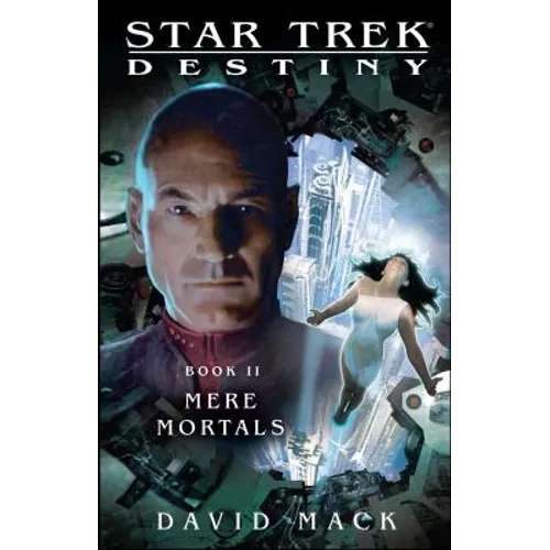 Star Trek Paperback - Star Trek Destiny: Mere Mortals