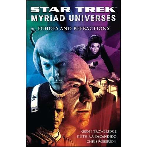Star Trek Paperback - Star Trek Myriad Universes: Echoes and Refractions