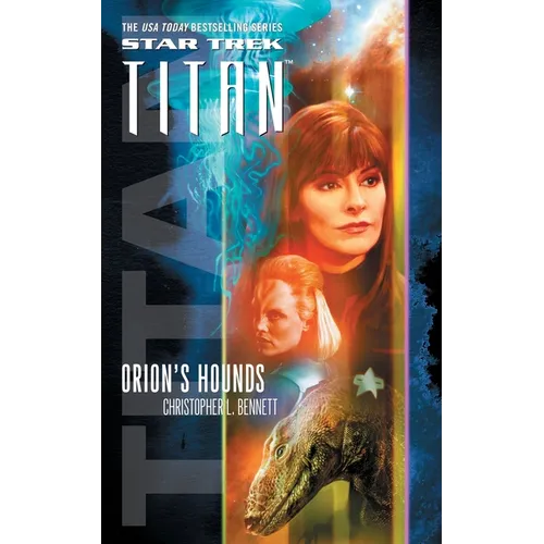 Star Trek Paperback - Star Trek Titan: Orion's Hounds