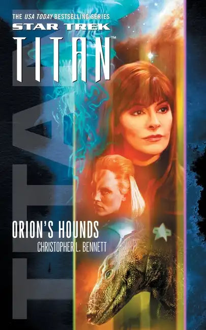 Star Trek Paperback - Star Trek Titan: Orion's Hounds