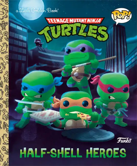 TMNT Little Golden Book - Half-Shell Heroes (Funko Pop!)