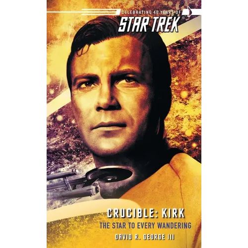 Star Trek Paperback - Star Trek Crucible: Kirk