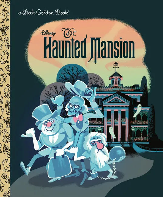 Disney Little Golden Book - The Haunted Mansion (Disney Classic)