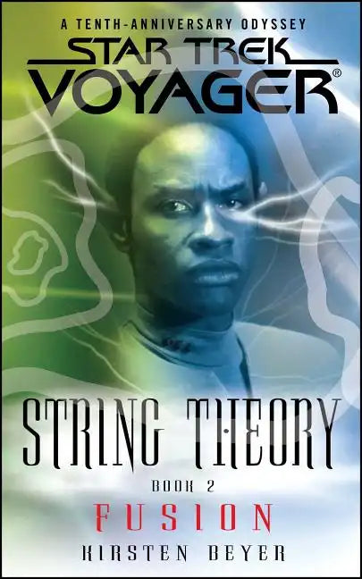 Star Trek Paperback - String Theory: Fusion (Star Trek Voyager)