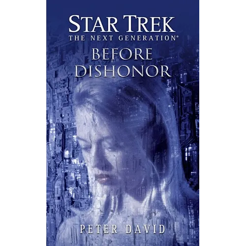 Star Trek Paperback - The Next Generation: Before Dishonor