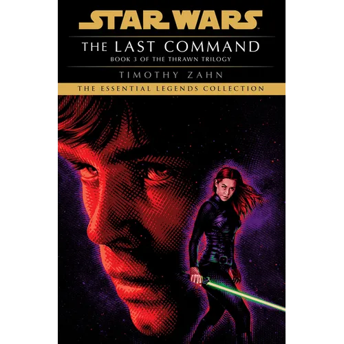Star Wars Paperback - The Last Command: Star Wars Legends (The Thrawn Trilogy)
