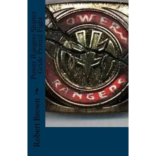 Power Rangers Paperback Book - Shatter Gride Primal Fight