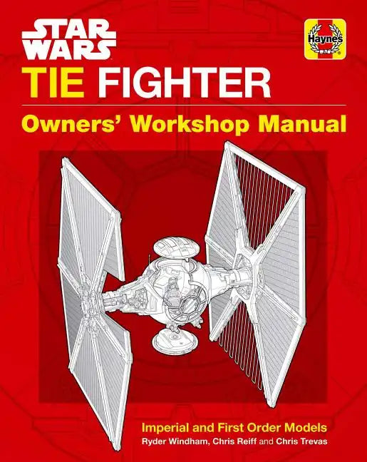 Star Wars HC Book - Tie Fighter: Owners' Workshop Manual