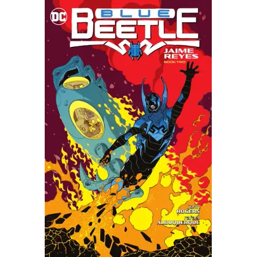 Blue Beetle: Jaime Reyes Book Two