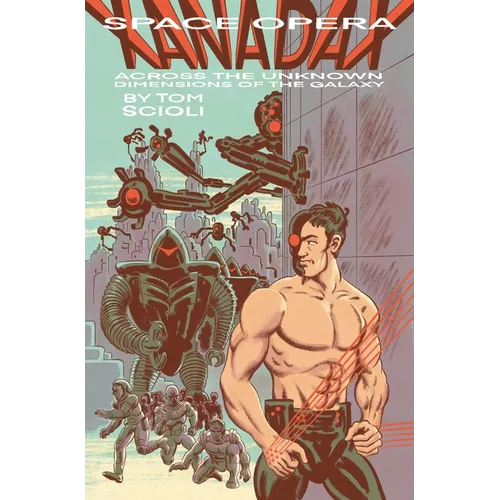 Space Opera Xanadax Across the Unknown Dimensions of the Galaxy