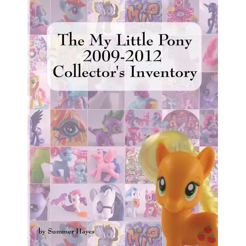 My Little Pony Paperback Book - The My Little Pony 2009-2012 Collector's Inventory