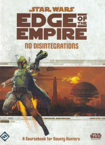 Star Wars Edge of the Empire No Disintegrations