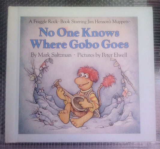 Fraggle Rock HC Book - No One Knows Where Gobo Goes