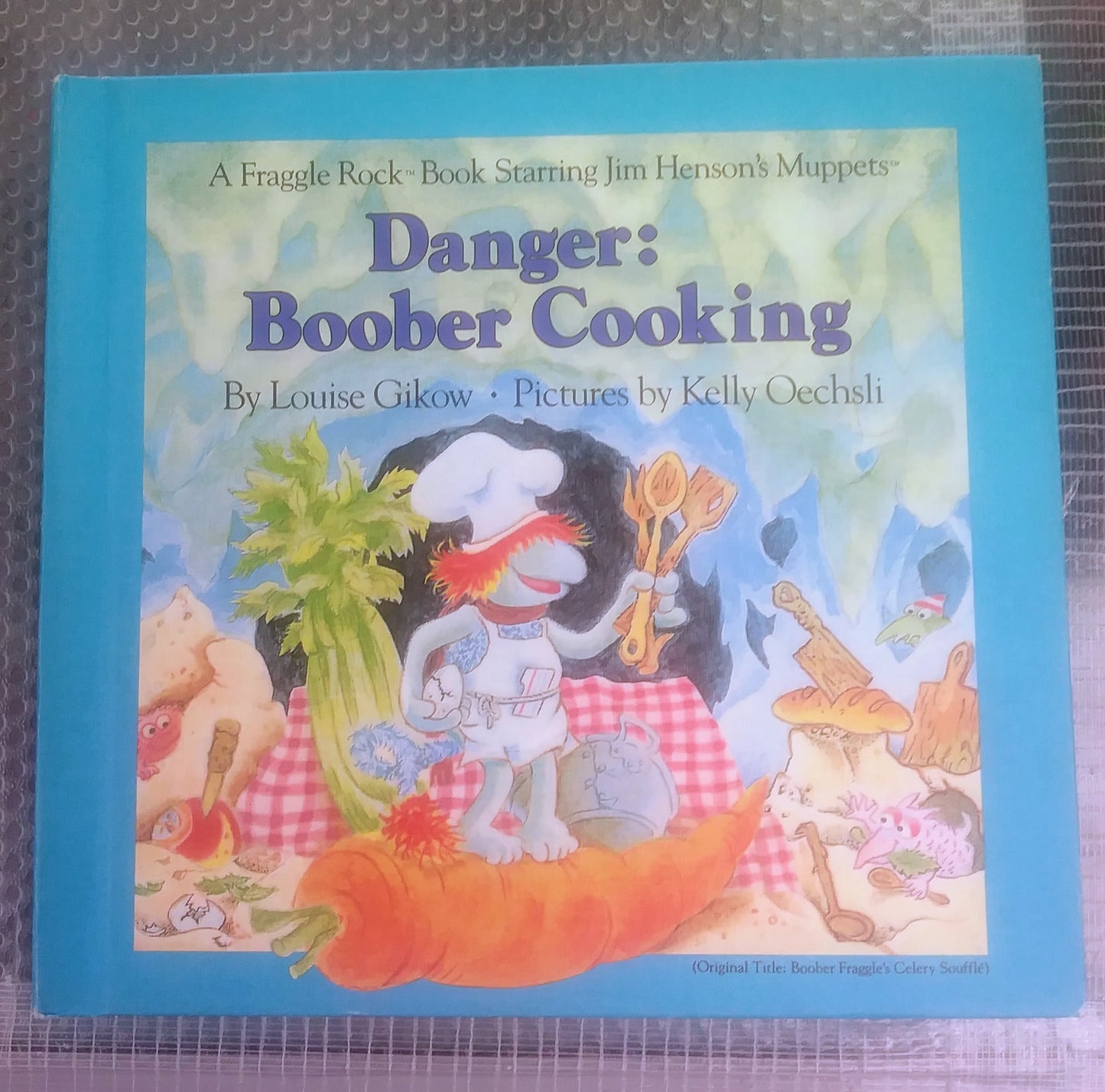 Fraggle Rock HC Book - Danger: Boober Cooking