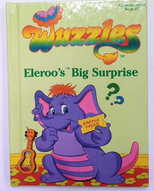 Wuzzles HC Book - Eleroo's Big Surprise