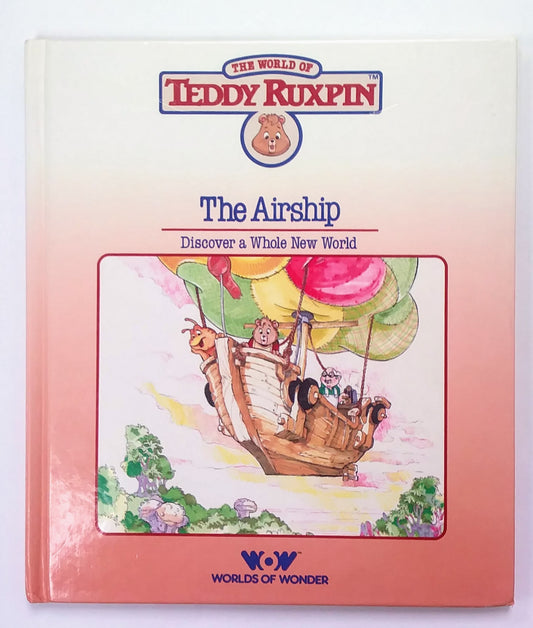 Teddy Ruxpin HC Book - The Airship